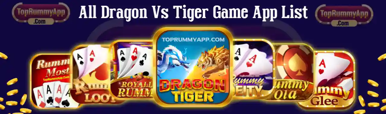 All Dragon Vs Tiger Game App List 2023